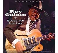 Roy Gaines - Bluesman For Life