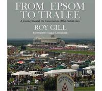 Roy Gill From Epsom to Tralee (Copertina rigida)