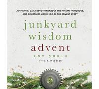 Roy Goble Junkyard Wisdom Advent (Copertina rigida)