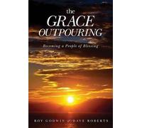 Roy Godwin The Grace Outpouring (Tascabile)