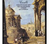 Roy Goodman: The Brandenburg Consort - Corelli: Concerti Grossi Op 6