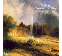 Roy Goodman: The Brandenburg Consort - Handel: Six Concerti Grossi Op 3