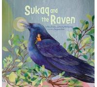 Roy Goose Kerry McCluskey Sukaq and the Raven (Tascabile)
