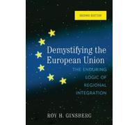Roy H. Ginsberg Demystifying the European Union (Copertina rigida)