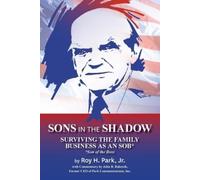 Roy H Park Sons in the Shadow (Tascabile)