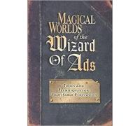 Roy H. Williams Magical Worlds of the Wizard of Ads (Tascabile)