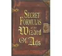 Roy H. Williams Secret Formulas of the Wizard of Ads (Copertina rigida)