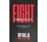 Roy Hall Fight Through It (Tascabile)