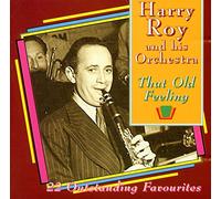 Roy Harry & His Orchestra - That Old Feeling