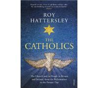 Roy Hattersley The Catholics (Tascabile)