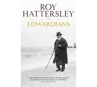 Roy Hattersley The Edwardians (Tascabile)