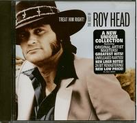 Roy Head - Treat Him Right: The Best of Roy Head