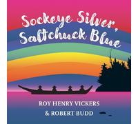 Roy Henry Vickers Robert Budd Sockeye Silver, Saltchuck Blue (Libro di cartone)