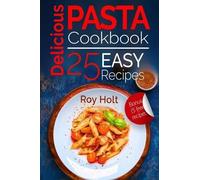 Roy Holt Delicious Pasta (Tascabile) Italian Cookbook