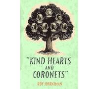 Roy Horniman Kind Hearts and Coronets (Tascabile)