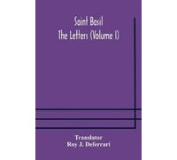 Roy J Deferrari Saint Basil The Letters (Volume I) (Tascabile)