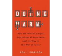 Roy J. Eidelson Doing Harm (Copertina rigida)