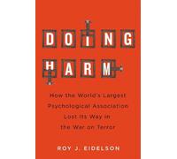 Roy J. Eidelson Doing Harm (Copertina rigida)