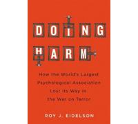 Roy J. Eidelson Doing Harm (Copertina rigida)