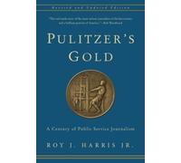 Roy J. Harris, Jr. Pulitzer's Gold (Copertina rigida)