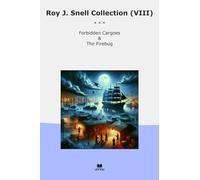 Roy J. Snell Collection (VIII): Forbidden Cargoes Firebug
