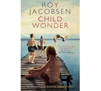 Roy Jacobsen Child Wonder (Tascabile)