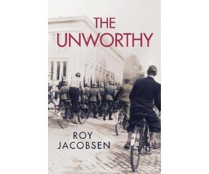 Roy Jacobsen The Unworthy (Tascabile)