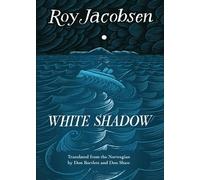 Roy Jacobsen White Shadow (Tascabile) Barrøy Chronicles