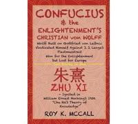 Roy K McCall Confucius & the Enlightenment's Christian von Wolff (Tascabile)