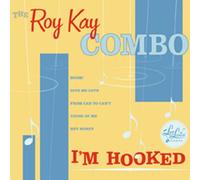 Roy Kay - I'm Hooked