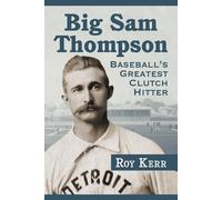 Roy Kerr Big Sam Thompson (Tascabile)