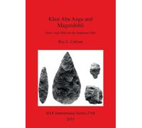Roy L. Carlson KHOR ABU ANGA and MAGENDOHLI (Tascabile)