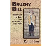 Roy L Haws Brushy Bill (Tascabile)