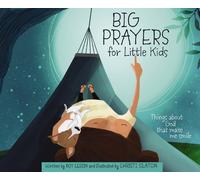 Roy Lessin Big Prayers for Little Kids (Copertina rigida) (PRESALE 31/12/2075)