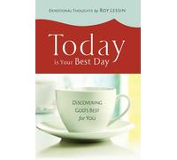 Roy Lessin Today is Your Best Day (Book)