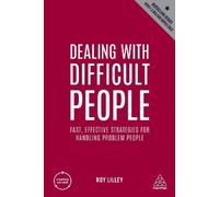Roy Lilley Dealing with Difficult People (Tascabile) Creating Success series