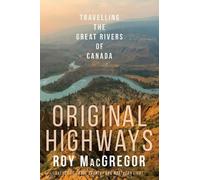 Roy MacGregor Original Highways (Tascabile)