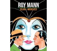 Roy Mann - Micheluzzi Attilio, Sclavi Tiziano