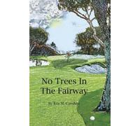 Roy Martial Carubba No Trees in the Fairway (Tascabile)