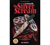 Roy Merkin Spencer Charnas Andrew Justin Smi The Silver Scre (Copertina rigida)