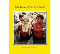 Roy Mitchell Paul S Lemon Popsicle Book (Hardback Limited Edi (Copertina rigida)