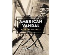 Roy Morris, Jr. American Vandal (Copertina rigida)