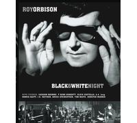 Roy Orbison - Roy Orbison and Friends: Black & White Night
