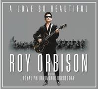 Roy Orbison and The Royal Philharmonic Orchestra A Love So Beautiful (CD) Album