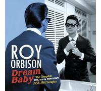 Roy Orbison Dream Baby: The Complete Sun, RCA & Monument 1956-62 Singles (CD)