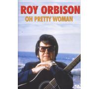 Roy Orbison - Oh Pretty Woman