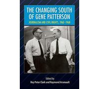 Roy Peter Clark The Changing South of Gene Patterson (Tascabile)