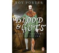 Roy Porter Blood and Guts (Tascabile)