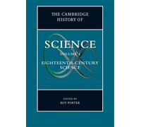 Roy Porter The Cambridge History of Science: Volume 4, Eighte (Copertina rigida)