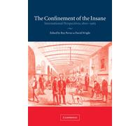 Roy Porter The Confinement of the Insane (Tascabile)